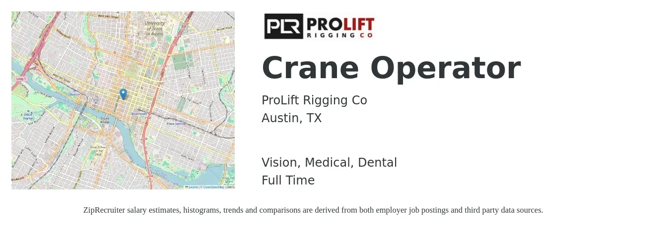 ProLift Rigging Co job posting for a Crane Operator in Austin, TX with a salary of $22 to $34 Hourly and benefits including vision, dental, life_insurance, medical, and retirement with a map of Austin location.