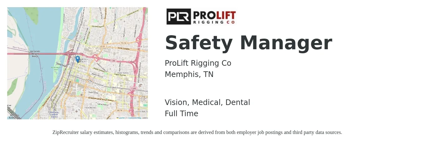 ProLift Rigging Co job posting for a Safety Manager in Memphis, TN with a salary of $63,600 to $99,600 Yearly and benefits including retirement, vision, dental, life_insurance, medical, and pto with a map of Memphis location.