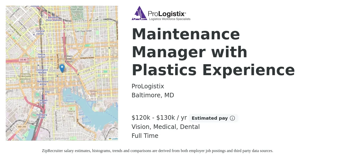 ProLogistix job posting for a Maintenance Manager with Plastics Experience in Baltimore, MD with a salary of $120,000 to $130,000 Yearly and benefits including vision, dental, and medical with a map of Baltimore location.