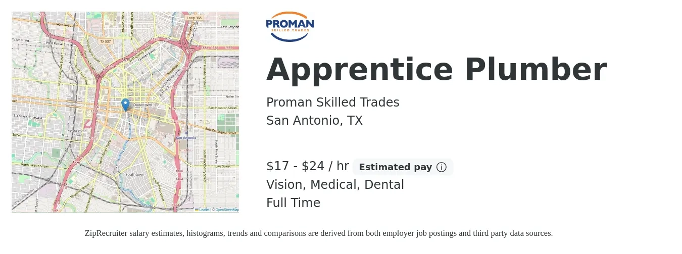 Proman Skilled Trades job posting for a Apprentice Plumber in San Antonio, TX with a salary of $18 to $25 Hourly and benefits including dental, medical, and vision with a map of San Antonio location.