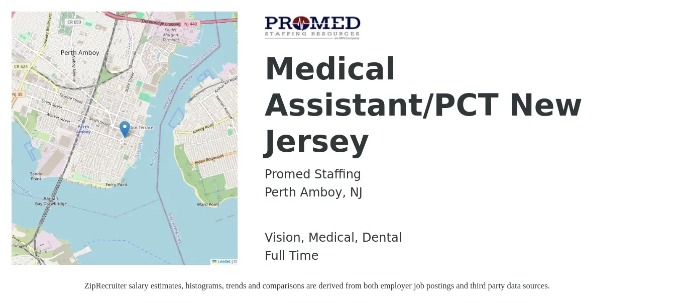 Promed Staffing job posting for a Medical Assistant/PCT New Jersey in Perth Amboy, NJ with a salary of $17 to $23 Hourly and benefits including medical, vision, and dental with a map of Perth Amboy location.