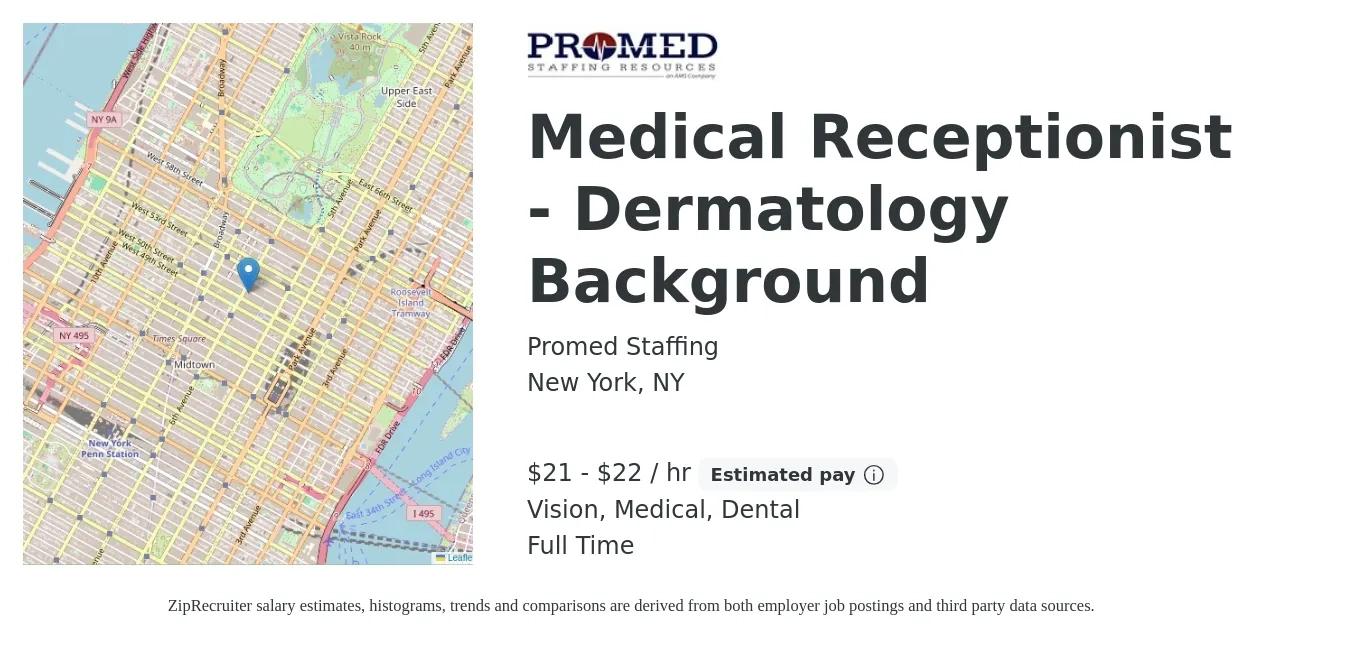 Promed Staffing job posting for a Medical Receptionist - Dermatology Background in New York, NY with a salary of $22 to $23 Hourly and benefits including vision, dental, and medical with a map of New York location.
