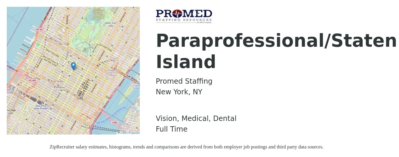 Promed Staffing job posting for a Paraprofessional/Staten Island in New York, NY with a salary of $16 to $21 Hourly and benefits including vision, dental, and medical with a map of New York location.