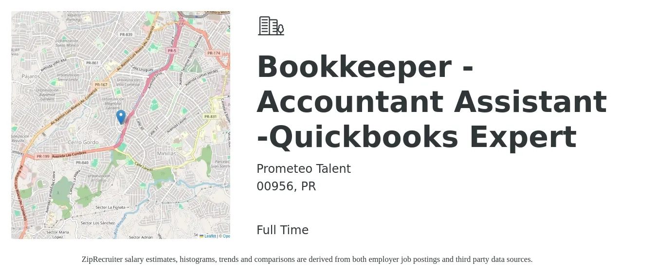 Prometeo Talent job posting for a Bookkeeper - Accountant Assistant -Quickbooks Expert in 00956, PR with a salary of $17 to $24 Hourly with a map of 00956 location.