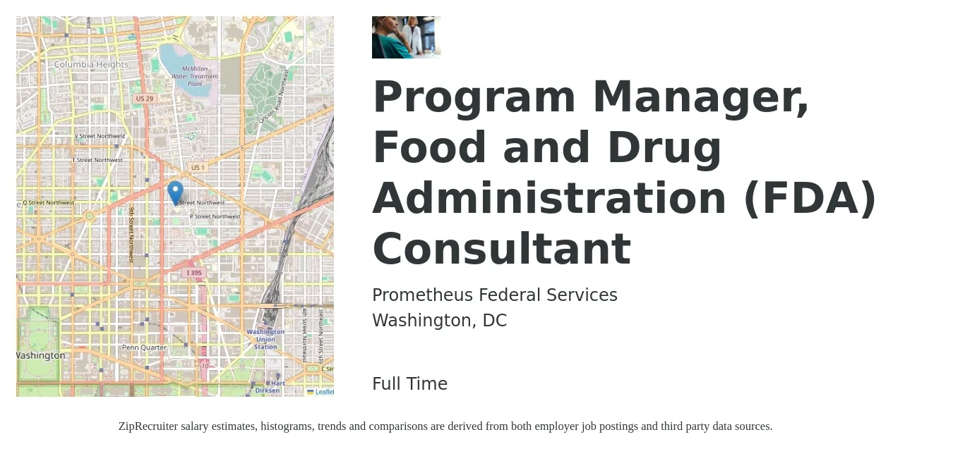 Prometheus Federal Services job posting for a Program Manager, Food and Drug Administration (FDA) Consultant in Washington, DC with a salary of $89,700 to $149,500 Yearly with a map of Washington location.