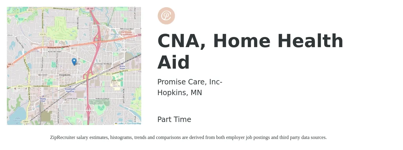 Promise Care, Inc- job posting for a CNA, Home Health Aid in Hopkins, MN with a salary of $19 to $19 Hourly with a map of Hopkins location.