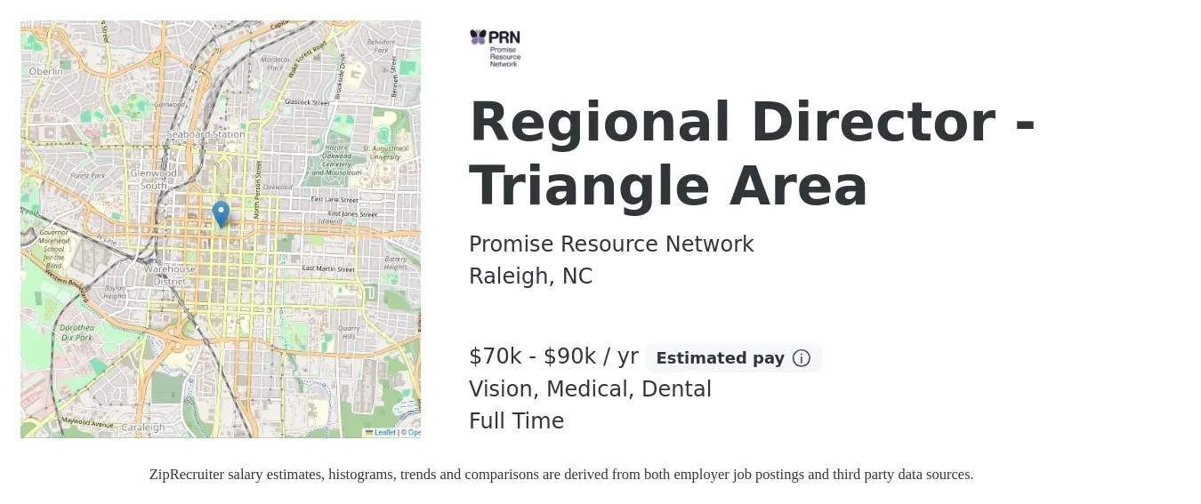 Promise Resource Network job posting for a Regional Director - Triangle Area in Raleigh, NC with a salary of $70,000 to $900,000 Yearly and benefits including vision, dental, life_insurance, medical, pto, and retirement with a map of Raleigh location.