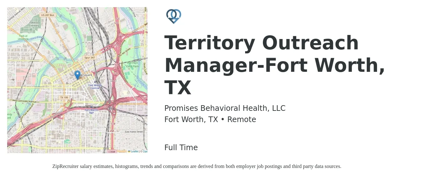 Promises Behavioral Health, LLC job posting for a Territory Outreach Manager-Fort Worth, TX in Fort Worth, TX with a salary of $71,900 to $106,900 Yearly with a map of Fort Worth location.