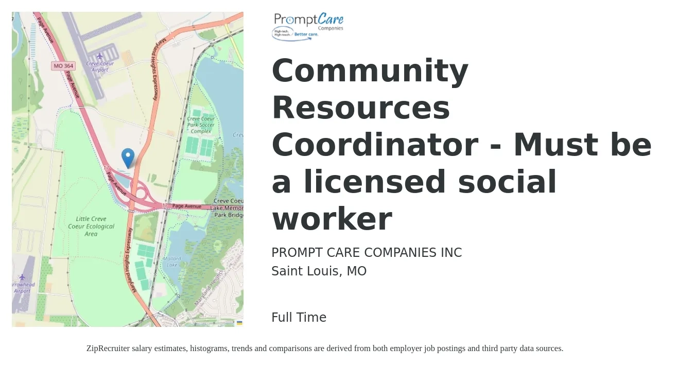 PromptCare Companies Inc job posting for a Community Resources Coordinator - Must be a licensed social worker in Saint Louis, MO with a salary of $18 to $27 Hourly with a map of Saint Louis location.