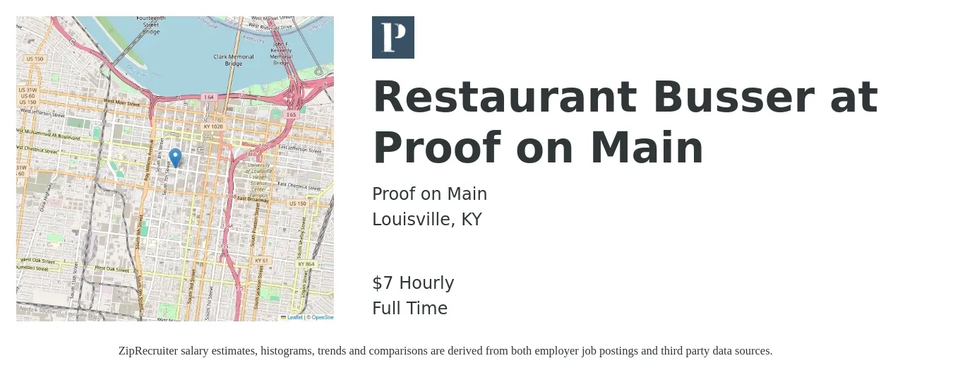 Proof on Main job posting for a Restaurant Busser at Proof on Main in Louisville, KY with a salary of $8 Hourly with a map of Louisville location.