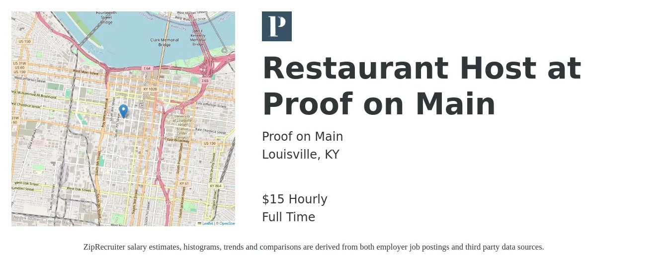 Proof on Main job posting for a Restaurant Host at Proof on Main in Louisville, KY with a salary of $16 Hourly with a map of Louisville location.