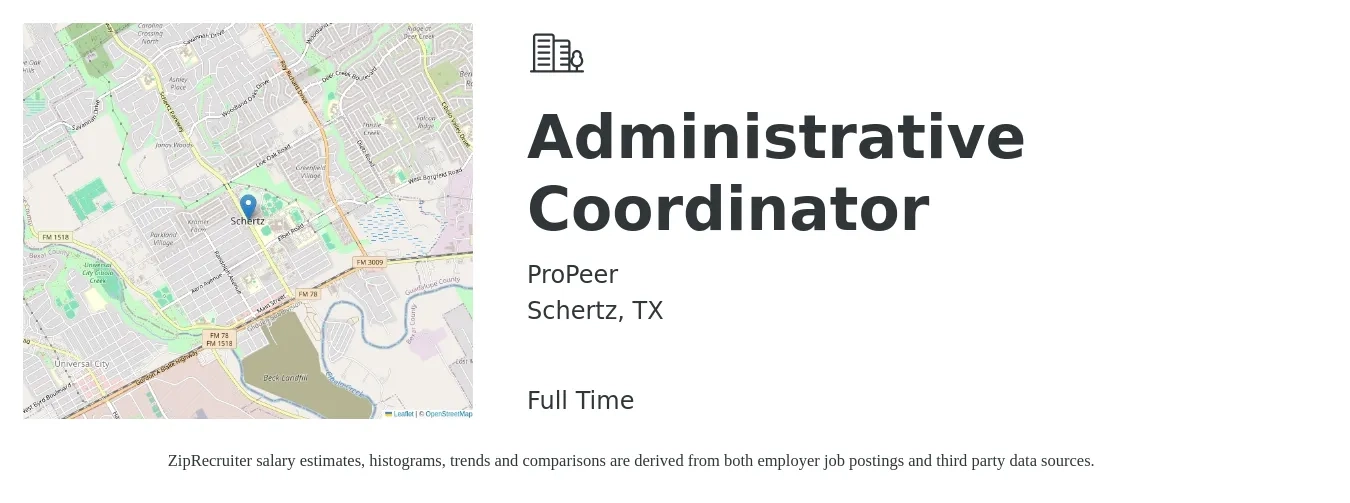 ProPeer job posting for a Administrative Coordinator in Schertz, TX with a salary of $18 to $25 Hourly with a map of Schertz location.