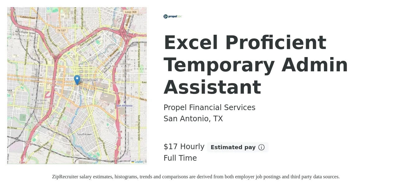 Propel Financial Services job posting for a Excel Proficient Temporary Admin Assistant in San Antonio, TX with a salary of $18 Hourly with a map of San Antonio location.