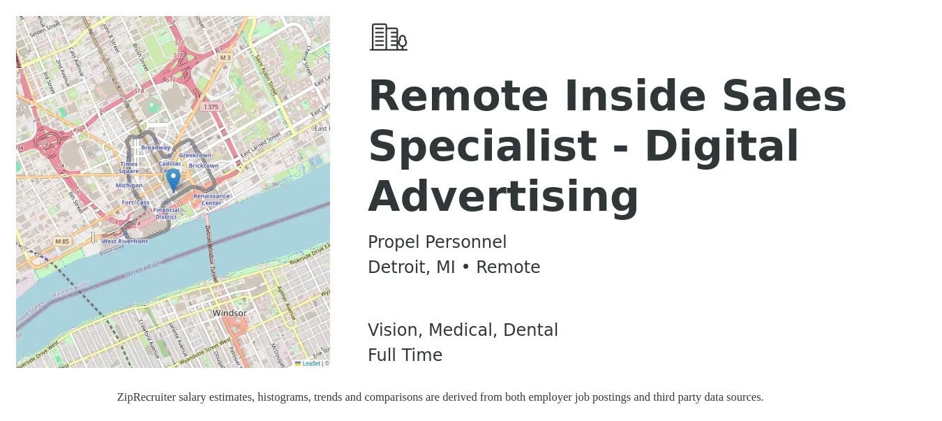 Propel Personnel job posting for a Remote Inside Sales Specialist - Digital Advertising in Detroit, MI with a salary of $41,100 to $60,900 Yearly and benefits including dental, medical, pto, retirement, and vision with a map of Detroit location.