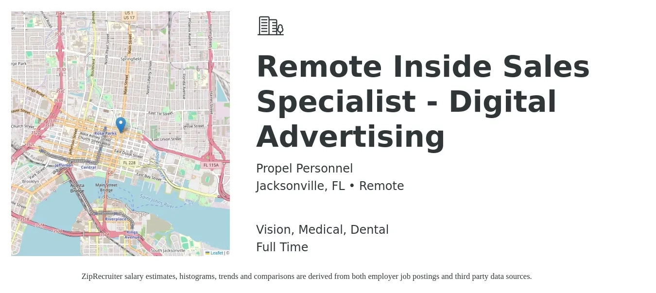 Propel Personnel job posting for a Remote Inside Sales Specialist - Digital Advertising in Jacksonville, FL with a salary of $38,500 to $57,000 Yearly and benefits including dental, medical, pto, retirement, and vision with a map of Jacksonville location.