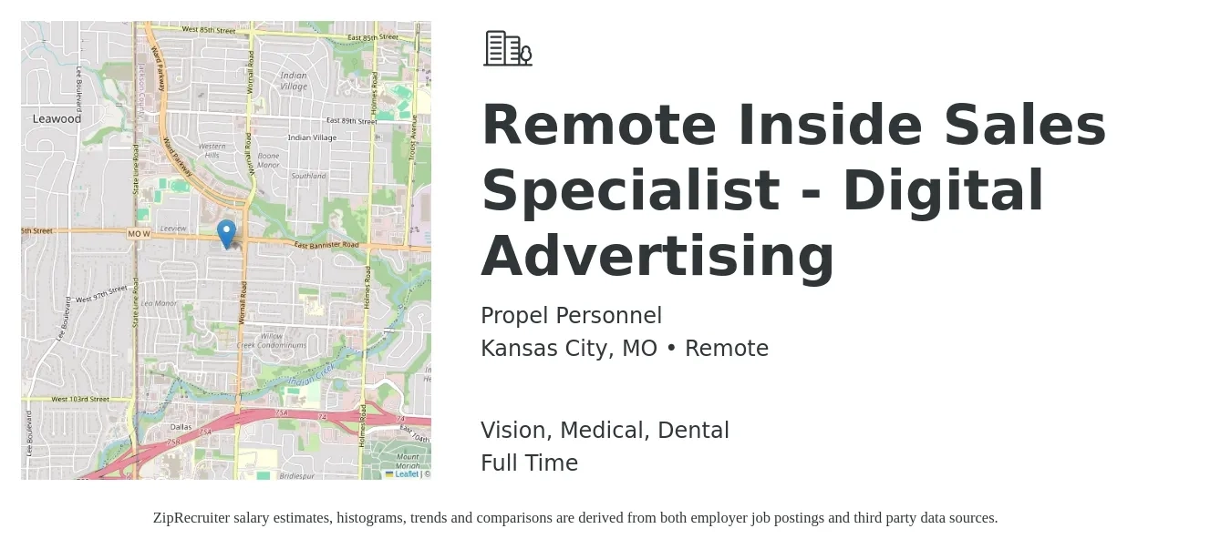 Propel Personnel job posting for a Remote Inside Sales Specialist - Digital Advertising in Kansas City, MO with a salary of $40,500 to $60,000 Yearly and benefits including vision, dental, medical, pto, and retirement with a map of Kansas City location.