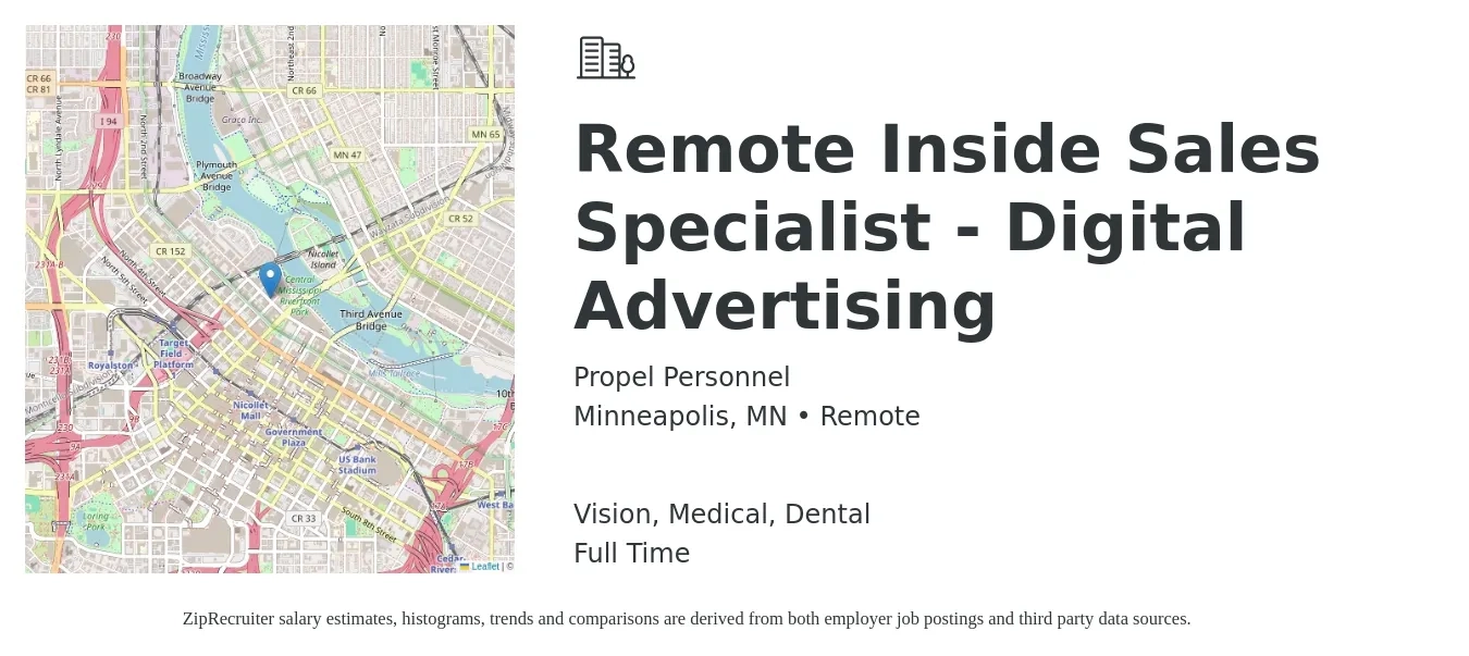 Propel Personnel job posting for a Remote Inside Sales Specialist - Digital Advertising in Minneapolis, MN with a salary of $43,300 to $64,200 Yearly and benefits including dental, medical, pto, retirement, and vision with a map of Minneapolis location.