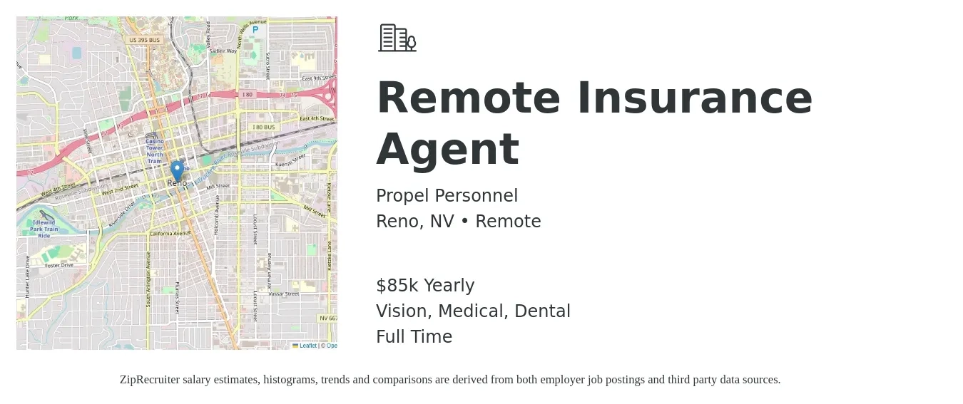 Propel Personnel job posting for a Remote Insurance Agent in Reno, NV with a salary of $85,000 Yearly and benefits including medical, pto, retirement, vision, dental, and life_insurance with a map of Reno location.