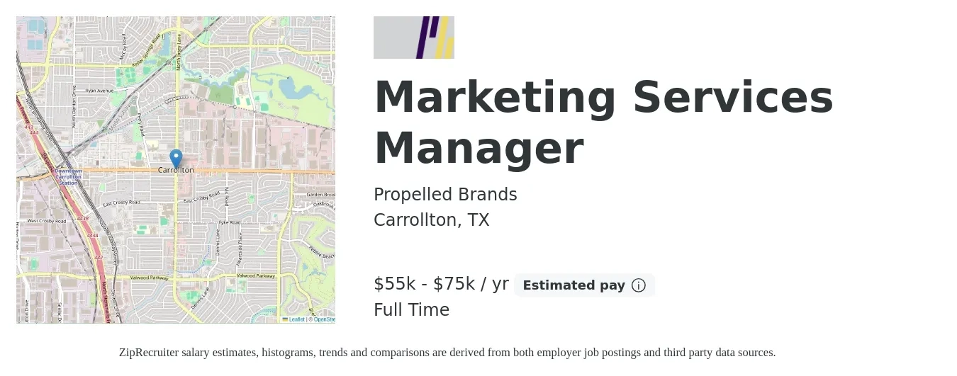 Propelled Brands job posting for a Marketing Services Manager in Carrollton, TX with a salary of $55,000 to $75,000 Yearly with a map of Carrollton location.