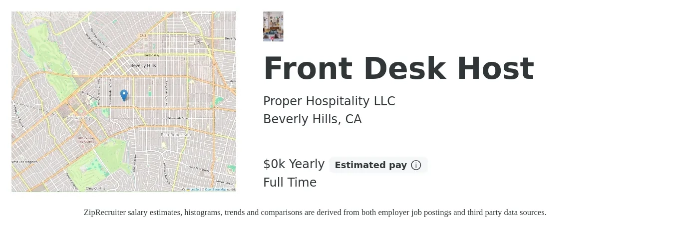 Proper Hospitality LLC job posting for a Front Desk Host in Beverly Hills, CA with a salary of $21 Yearly with a map of Beverly Hills location.