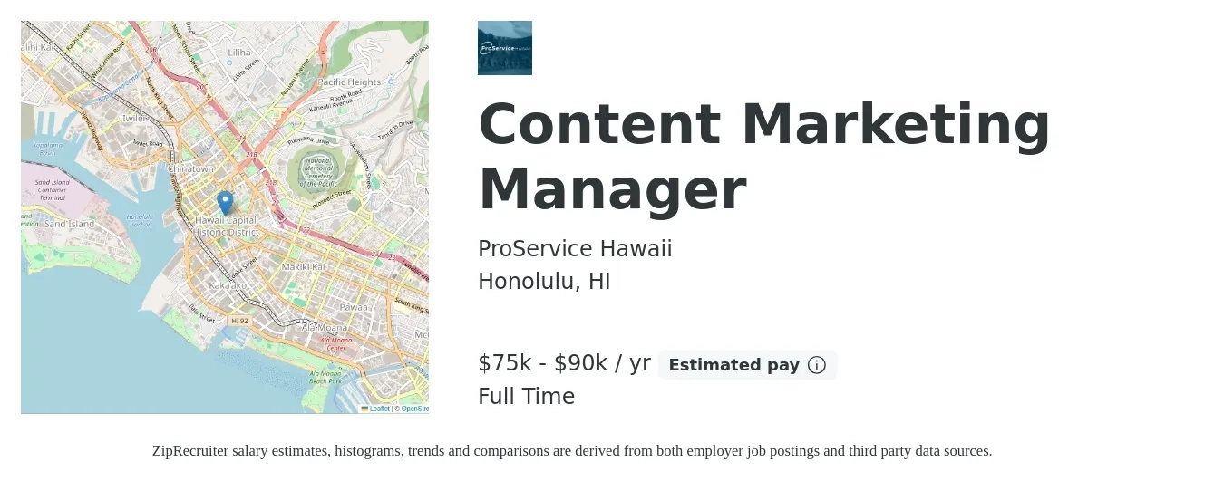 ProService Hawaii job posting for a Content Marketing Manager in Honolulu, HI with a salary of $65,000 to $85,000 Yearly with a map of Honolulu location.