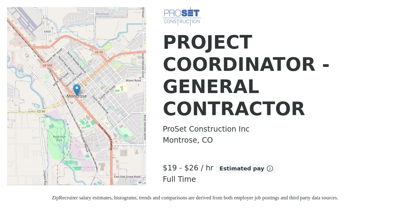 ProSet Construction Inc job posting for a PROJECT COORDINATOR - GENERAL CONTRACTOR in Montrose, CO with a salary of $20 to $28 Hourly with a map of Montrose location.