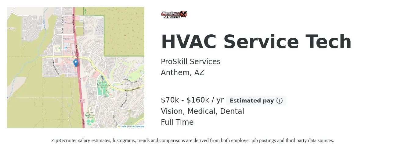 ProSkill Services job posting for a HVAC Service Tech in Anthem, AZ with a salary of $70,000 to $160,000 Yearly and benefits including life_insurance, medical, pto, vision, and dental with a map of Anthem location.