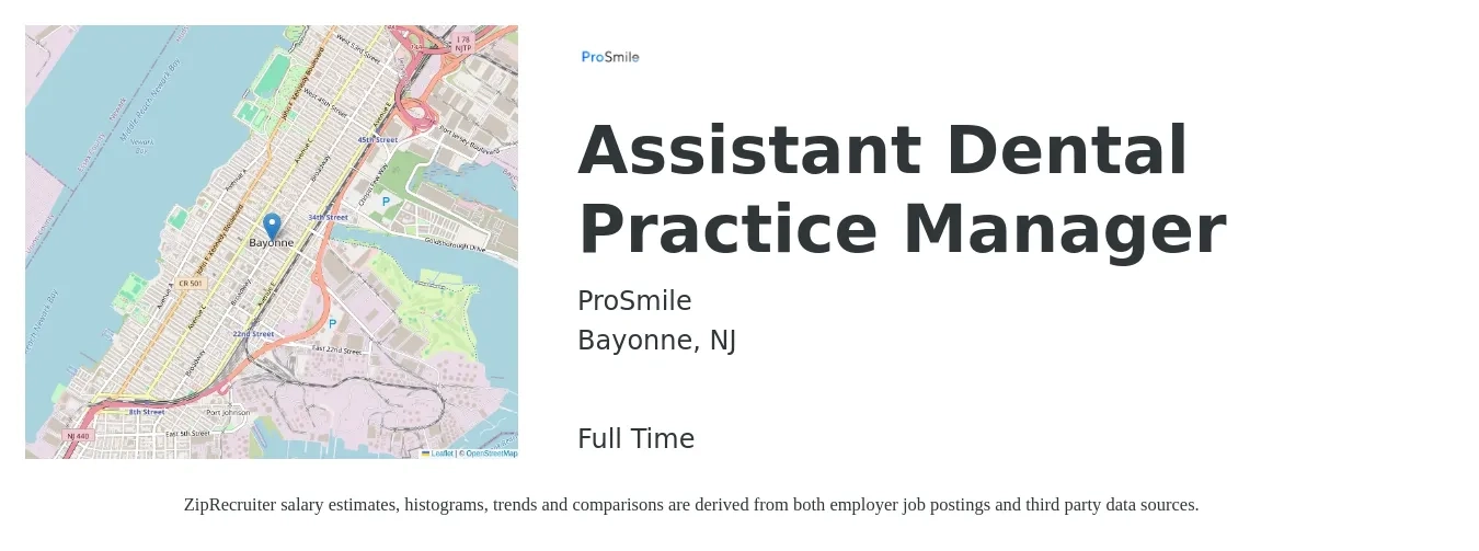 ProSmile job posting for a Assistant Dental Practice Manager in Bayonne, NJ with a salary of $26 to $34 Hourly with a map of Bayonne location.