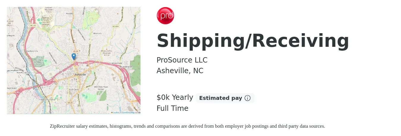 ProSource LLC job posting for a Shipping/Receiving in Asheville, NC with a salary of $18 Yearly with a map of Asheville location.