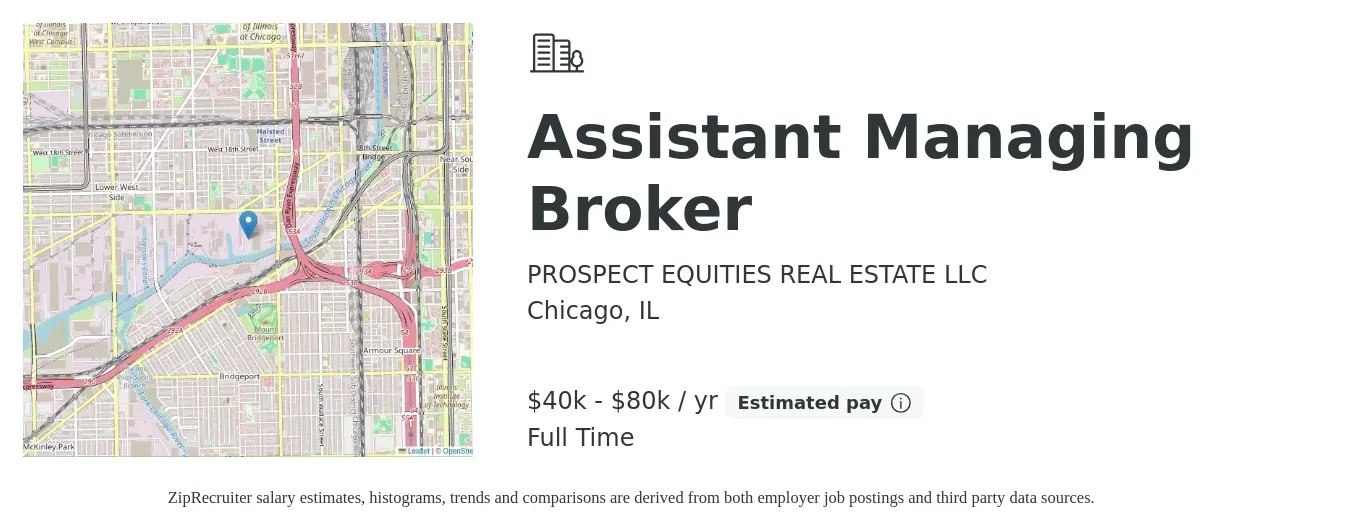 PROSPECT EQUITIES REAL ESTATE LLC job posting for a Assistant Managing Broker in Chicago, IL with a salary of $40,000 to $80,000 Yearly with a map of Chicago location.