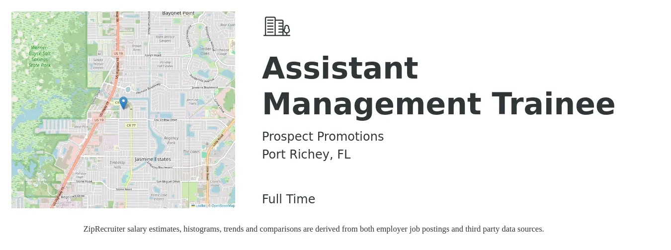 Prospect Promotions job posting for a Assistant Management Trainee in Port Richey, FL with a salary of $37,000 to $42,800 Yearly with a map of Port Richey location.
