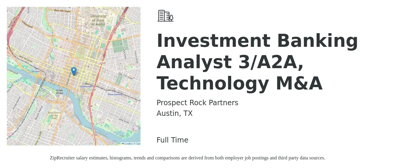 Prospect Rock Partners job posting for a Investment Banking Analyst 3/A2A, Technology M&A in Austin, TX with a salary of $69,400 to $113,500 Yearly with a map of Austin location.