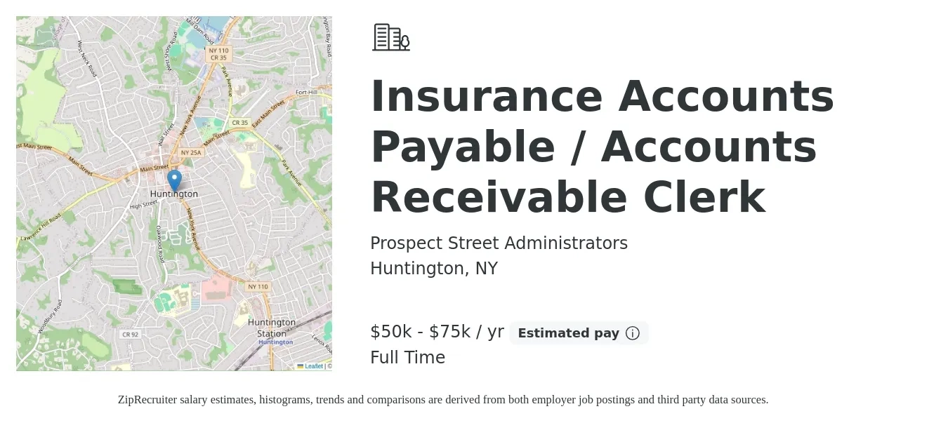 Prospect Street Administrators job posting for a Insurance Accounts Payable / Accounts Receivable Clerk in Huntington, NY with a salary of $50,000 to $75,000 Yearly with a map of Huntington location.