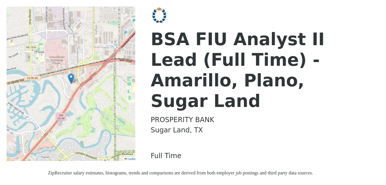 PROSPERITY BANK job posting for a BSA FIU Analyst II Lead (Full Time)-Amarillo, Plano, Sugar Land in Sugar Land, TX with a salary of $100,200 to $130,500 Yearly with a map of Sugar Land location.