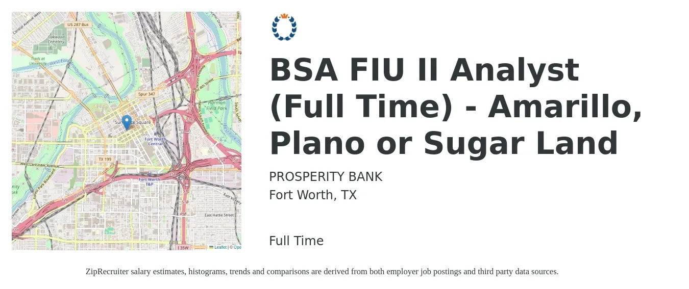 PROSPERITY BANK job posting for a BSA FIU II Analyst (Full Time) - Amarillo, Plano or Sugar Land in Fort Worth, TX with a salary of $38 to $58 Hourly with a map of Fort Worth location.