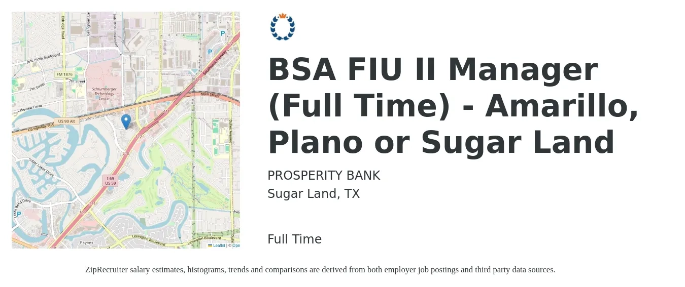 PROSPERITY BANK job posting for a BSA FIU II Manager (Full Time) - Amarillo, Plano or Sugar Land in Sugar Land, TX with a salary of $57,000 to $101,100 Yearly with a map of Sugar Land location.