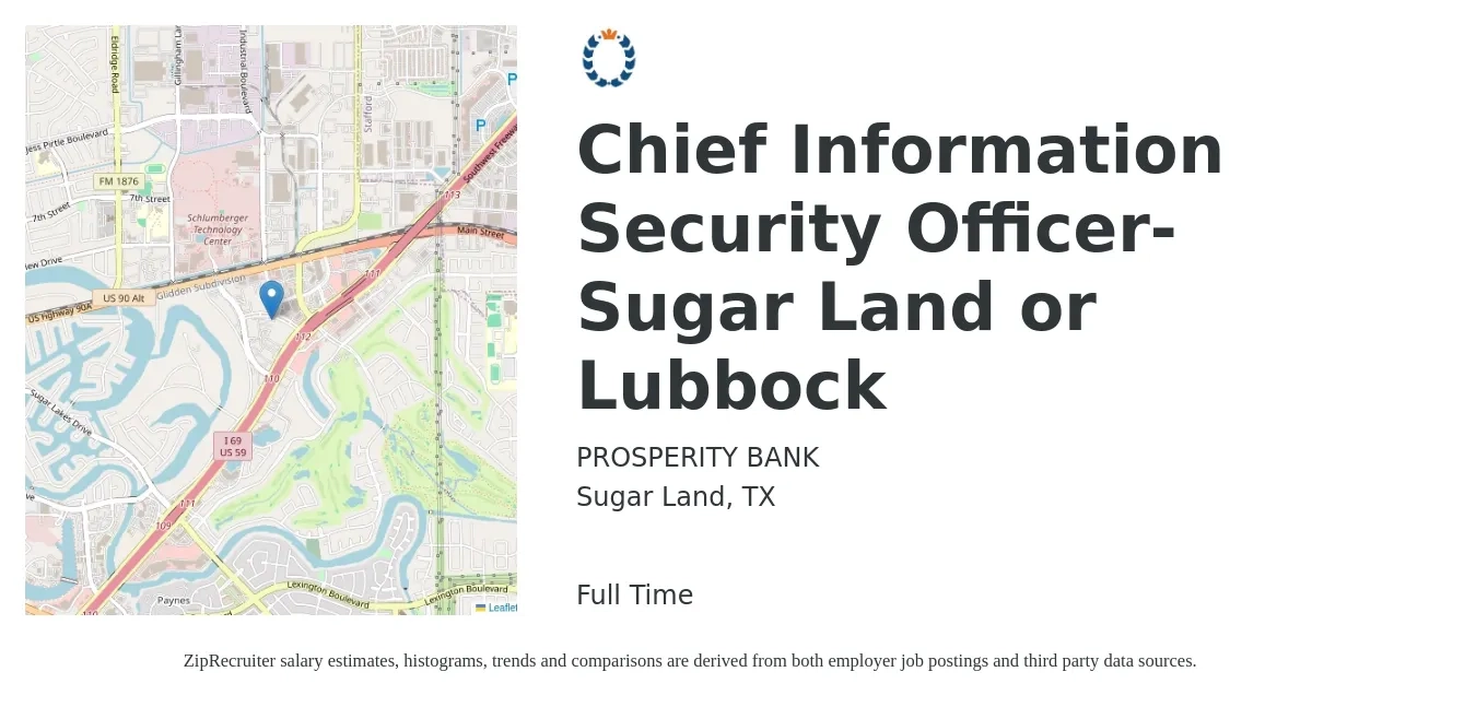 PROSPERITY BANK job posting for a Chief Information Security Officer- Sugar Land or Lubbock in Sugar Land, TX with a salary of $106,300 to $150,900 Yearly with a map of Sugar Land location.