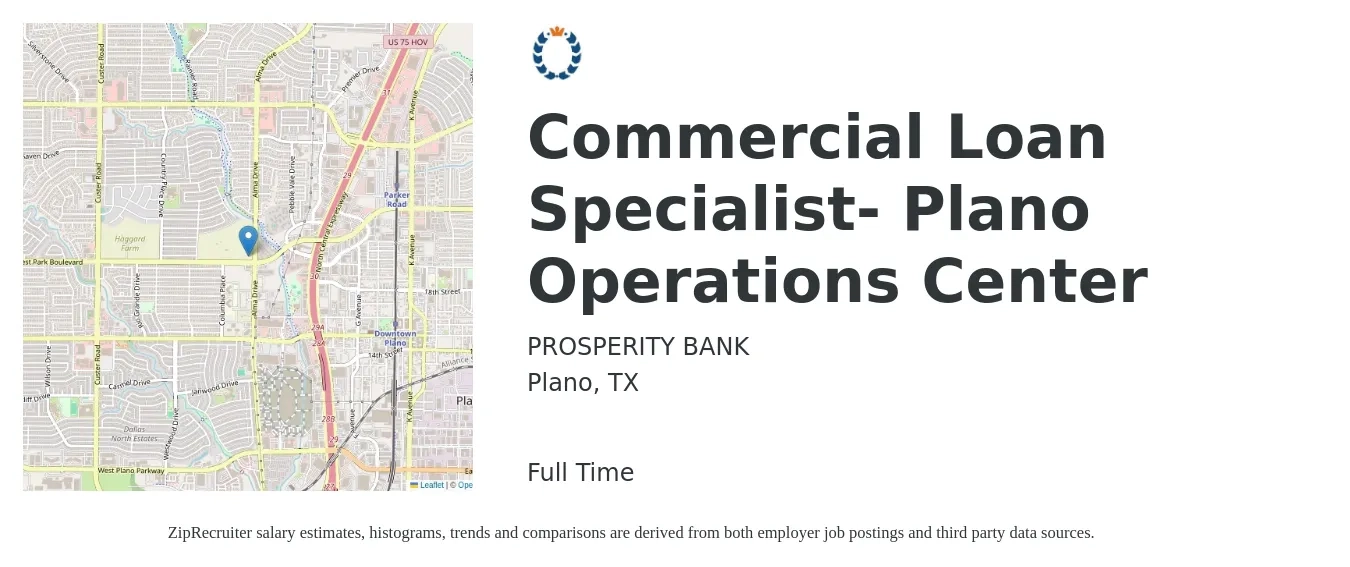 PROSPERITY BANK job posting for a Commercial Loan Specialist- Plano Operations Center in Plano, TX with a salary of $54,900 to $69,300 Yearly with a map of Plano location.