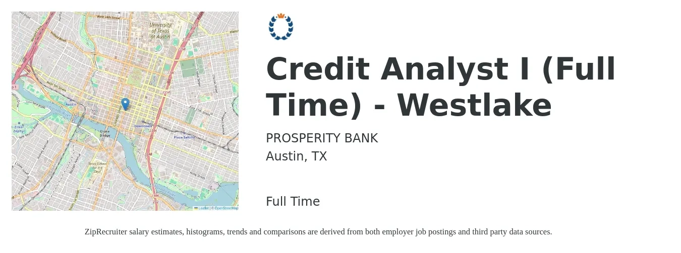 PROSPERITY BANK job posting for a Credit Analyst I (Full Time) - Westlake in Austin, TX with a salary of $24 to $35 Hourly with a map of Austin location.