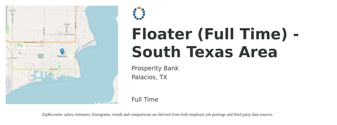 Prosperity Bank job posting for a Floater (Full Time) - South Texas Area in Palacios, TX with a salary of $14 to $18 Hourly with a map of Palacios location.