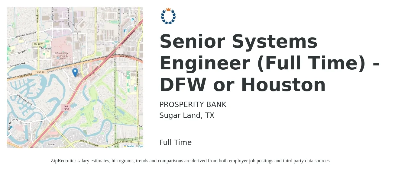 PROSPERITY BANK job posting for a Senior Systems Engineer (Full Time) - DFW or Houston in Sugar Land, TX with a salary of $94,200 to $128,900 Yearly with a map of Sugar Land location.
