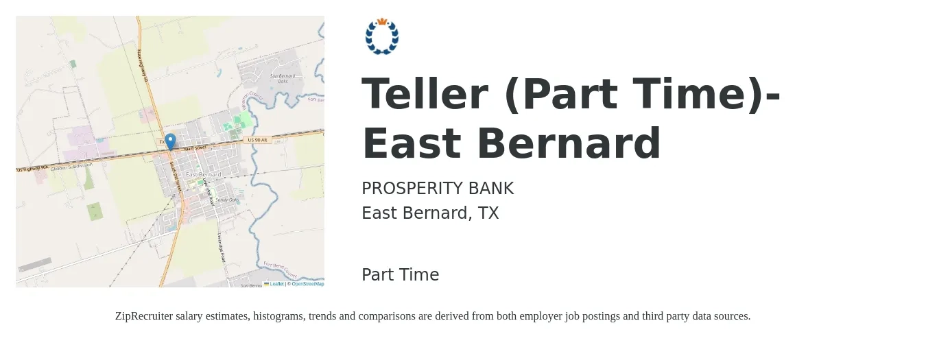 PROSPERITY BANK job posting for a Teller (Part Time)- East Bernard in East Bernard, TX with a salary of $14 to $17 Hourly with a map of East Bernard location.