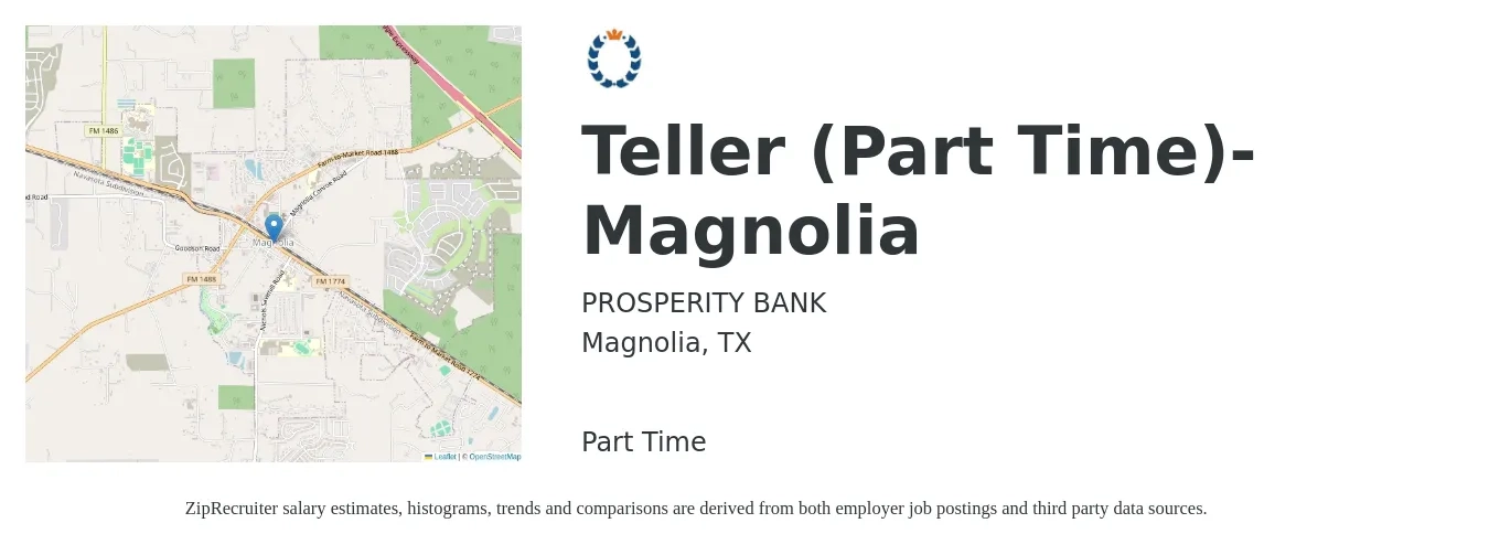 PROSPERITY BANK job posting for a Teller (Part Time)- Magnolia in Magnolia, TX with a salary of $14 to $17 Hourly with a map of Magnolia location.