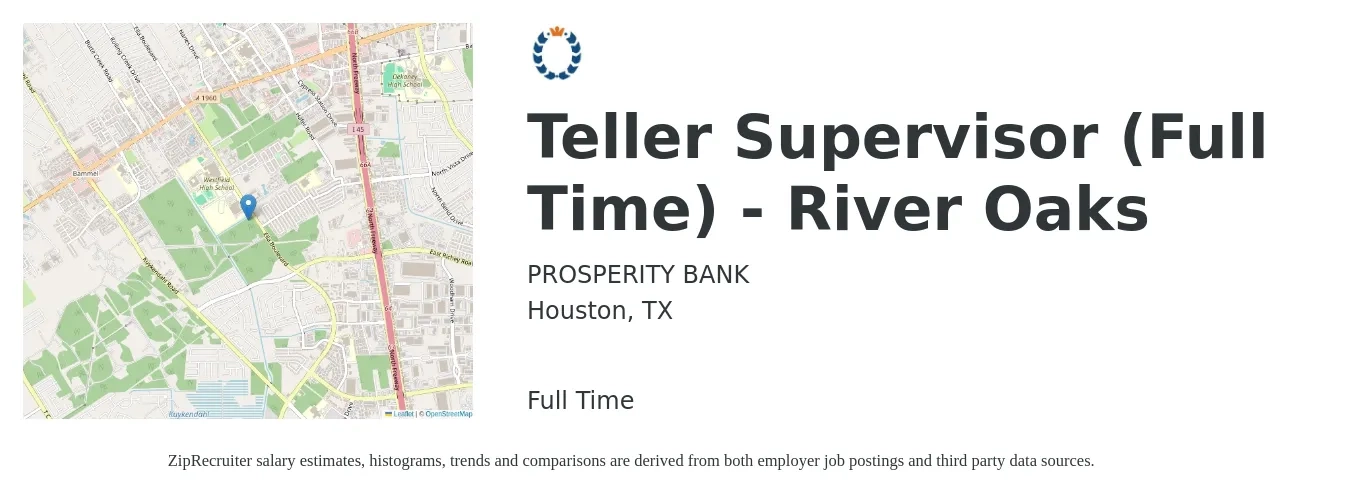 PROSPERITY BANK job posting for a Teller Supervisor (Full Time) - River Oaks in Houston, TX with a salary of $20 to $27 Hourly with a map of Houston location.