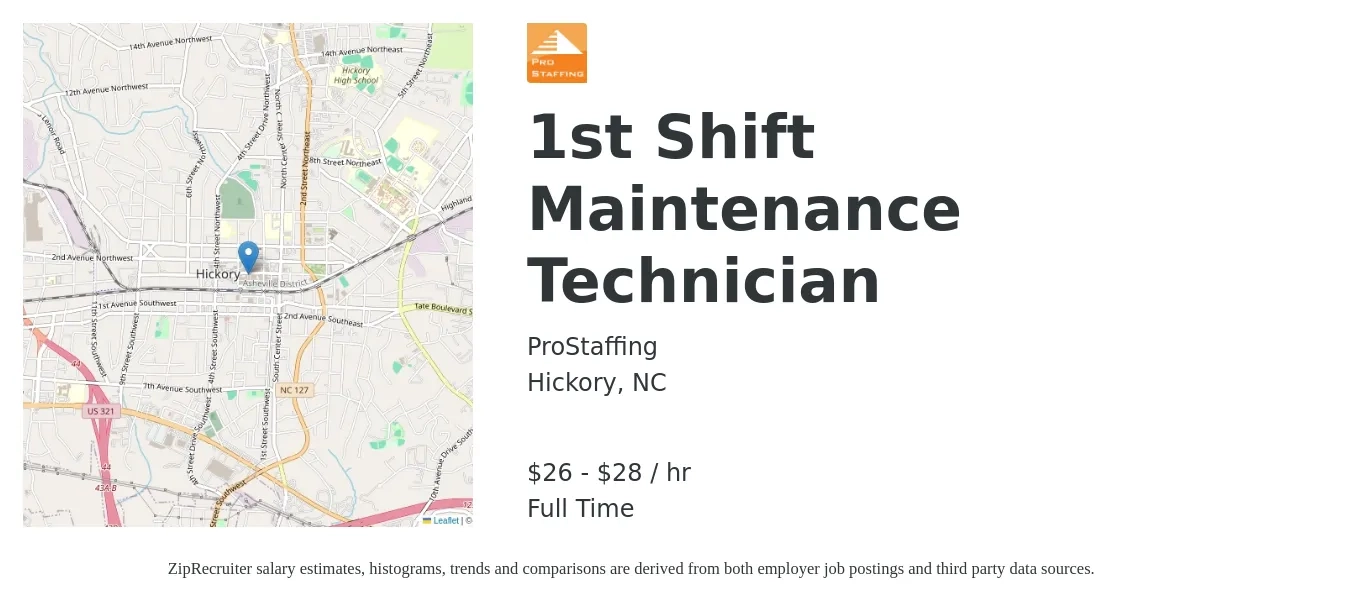 ProStaffing job posting for a 1st Shift Maintenance Technician in Hickory, NC with a salary of $28 to $30 Hourly with a map of Hickory location.