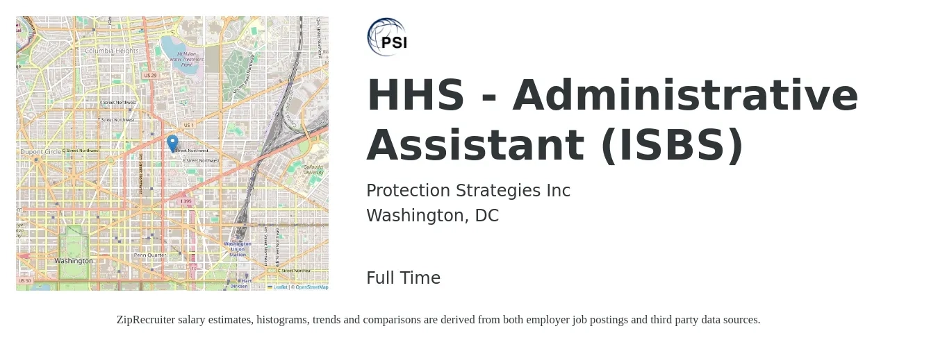 Protection Strategies, Inc. job posting for a HHS - Administrative Assistant (ISBS) in Washington, DC with a salary of $20 to $28 Hourly with a map of Washington location.