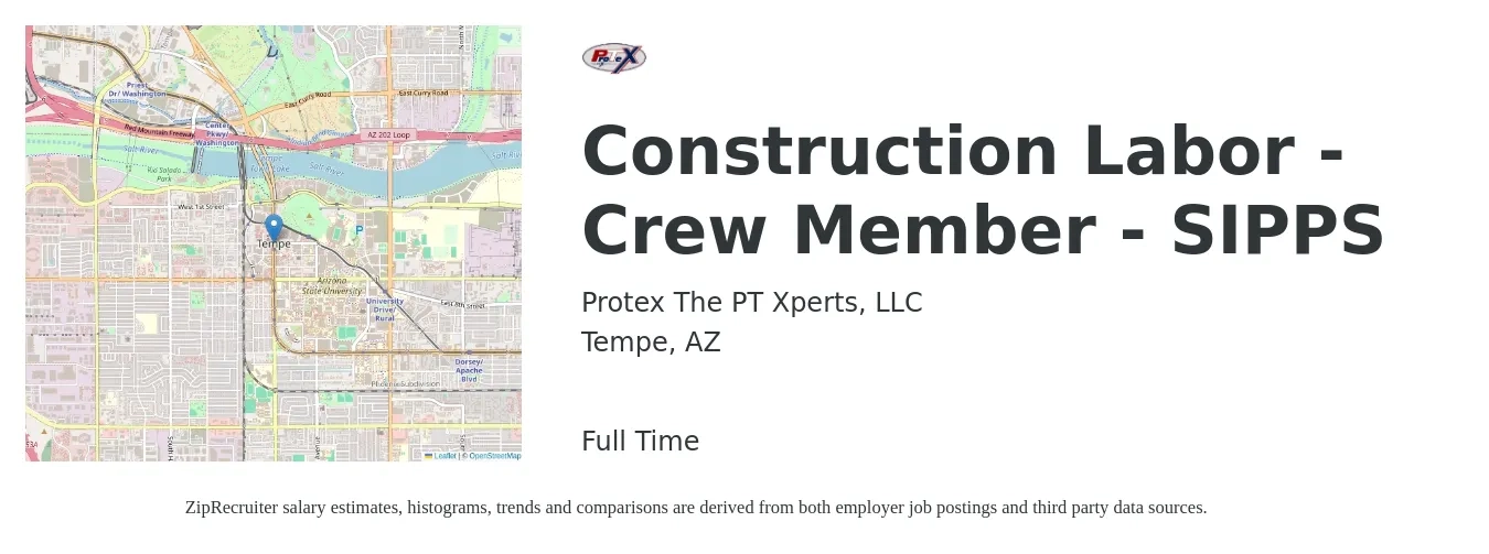Protex The PT Xperts, LLC job posting for a Construction Labor - Crew Member - SIPPS in Tempe, AZ with a salary of $18 Hourly with a map of Tempe location.