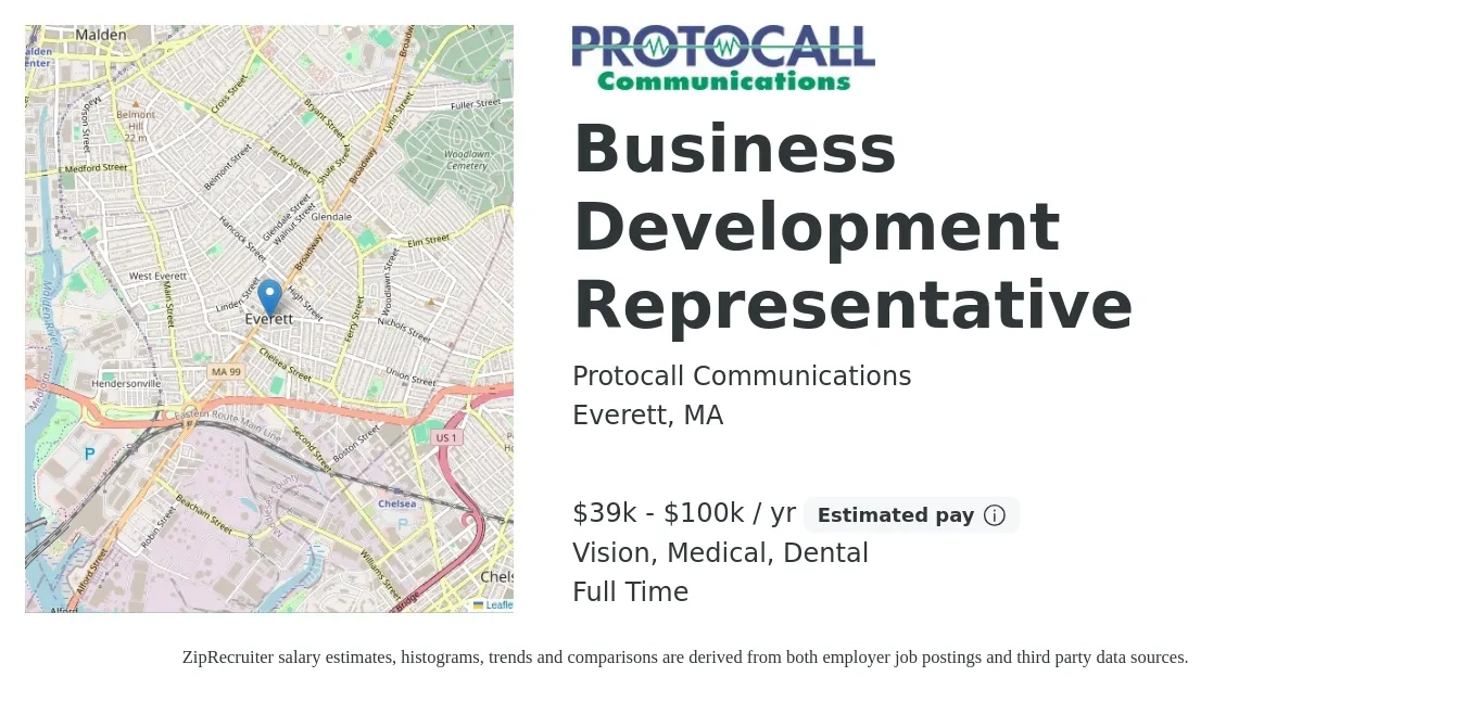 Protocall Communications job posting for a Business Development Representative in Everett, MA with a salary of $39,000 to $100,000 Yearly (plus commission) and benefits including medical, pto, vision, and dental with a map of Everett location.