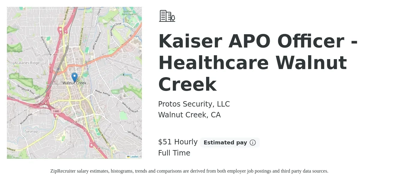 Protos Security, LLC job posting for a Kaiser APO Officer - Healthcare Walnut Creek in Walnut Creek, CA with a salary of $54 Hourly with a map of Walnut Creek location.
