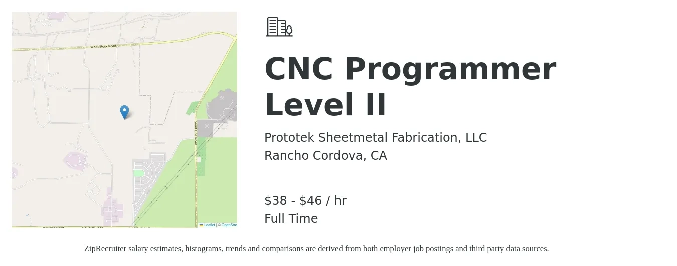 Prototek Sheetmetal Fabrication, LLC job posting for a CNC Programmer Level II in Rancho Cordova, CA with a salary of $40 to $48 Hourly with a map of Rancho Cordova location.